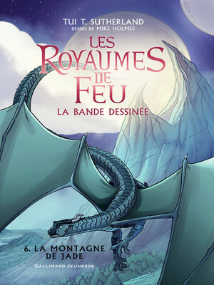 cover image of Les Royaumes de Feu. La bande dessinée (Tome 6)--La Montagne de Jade